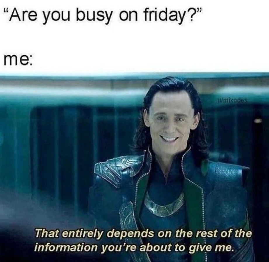 Are you busy on Friday meme