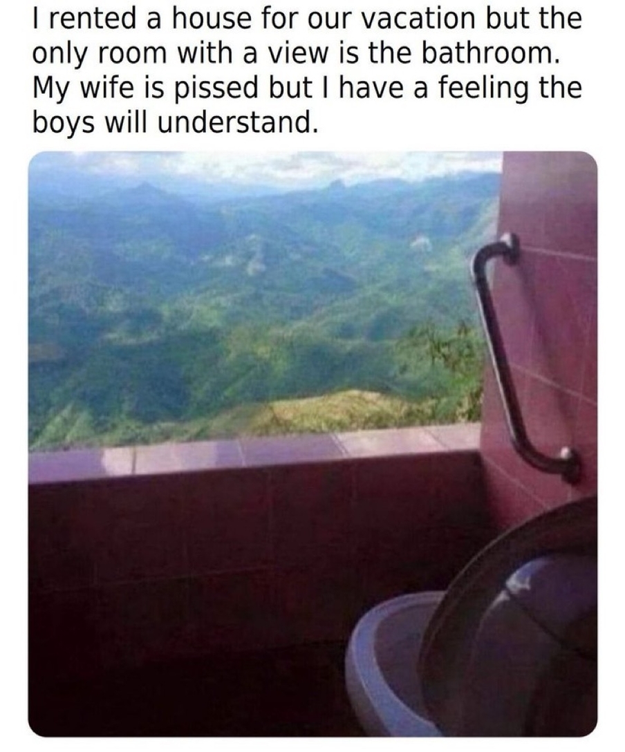 Bathroom is the only room with the view
