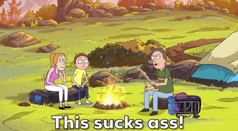 Camping sucks gif Rick and Morty