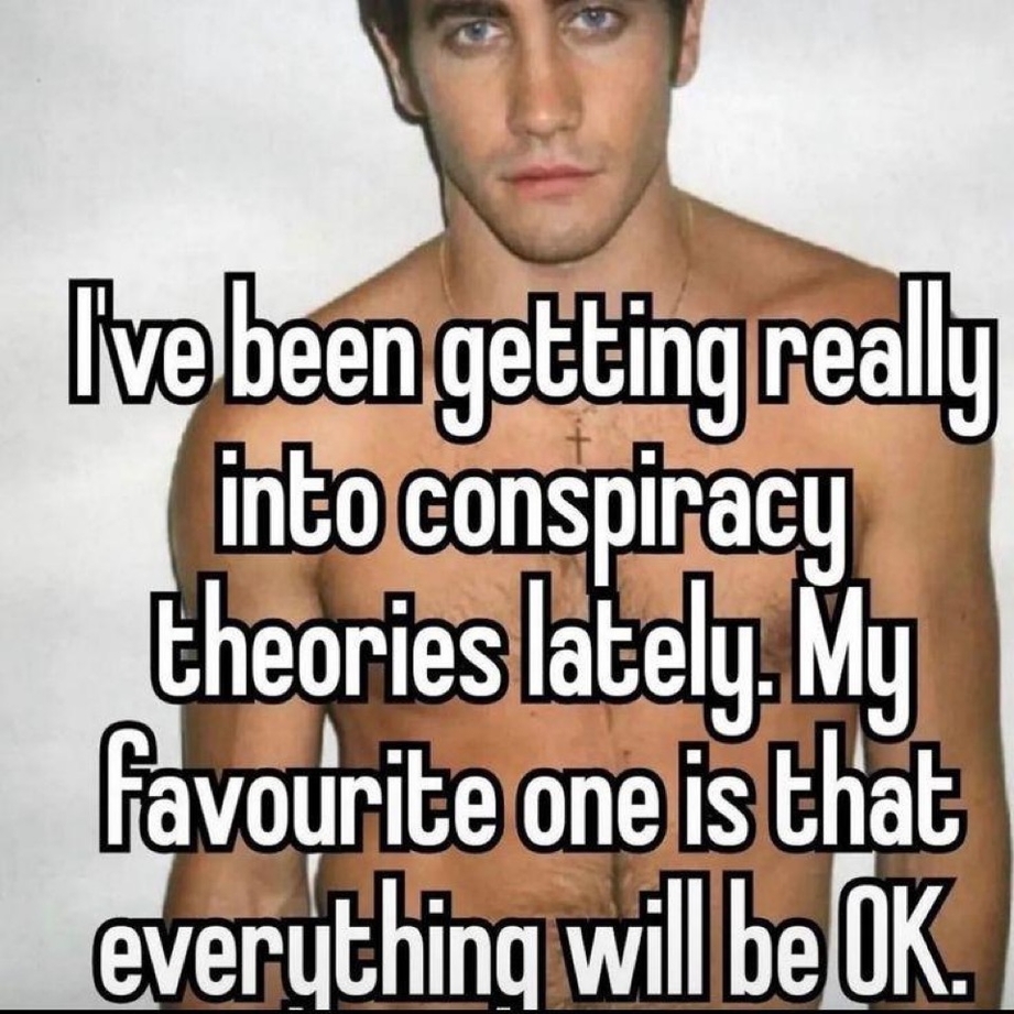 Everything will be Ok conspiracy meme