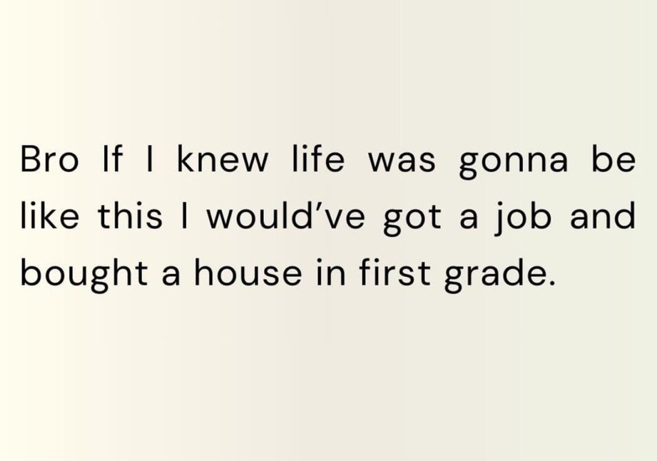 Getting a job and buying a house in first grade