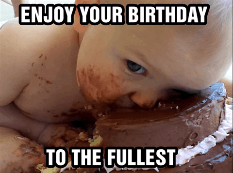 Happy Birthday Baby eating cake Enjoy to the fullest