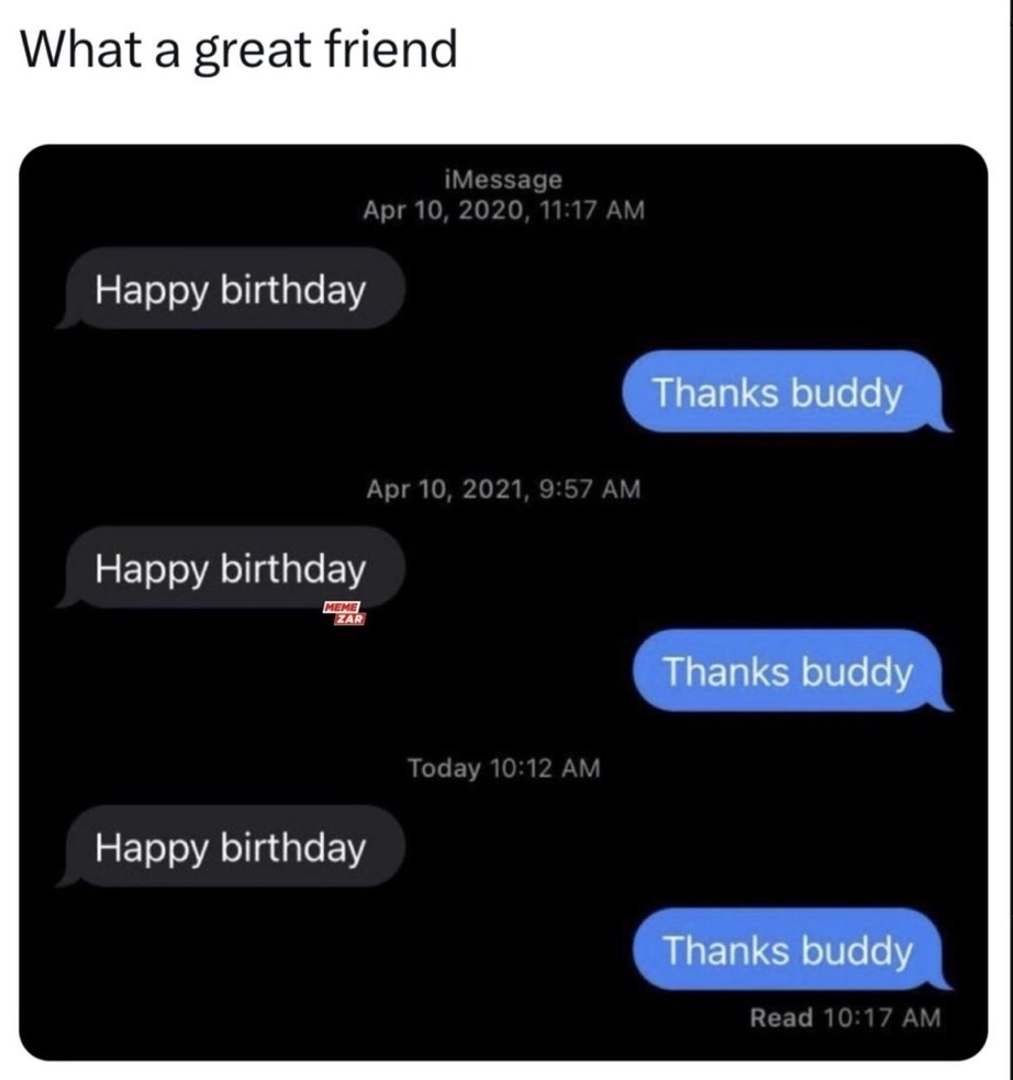 Happy birthday – thanks buddy