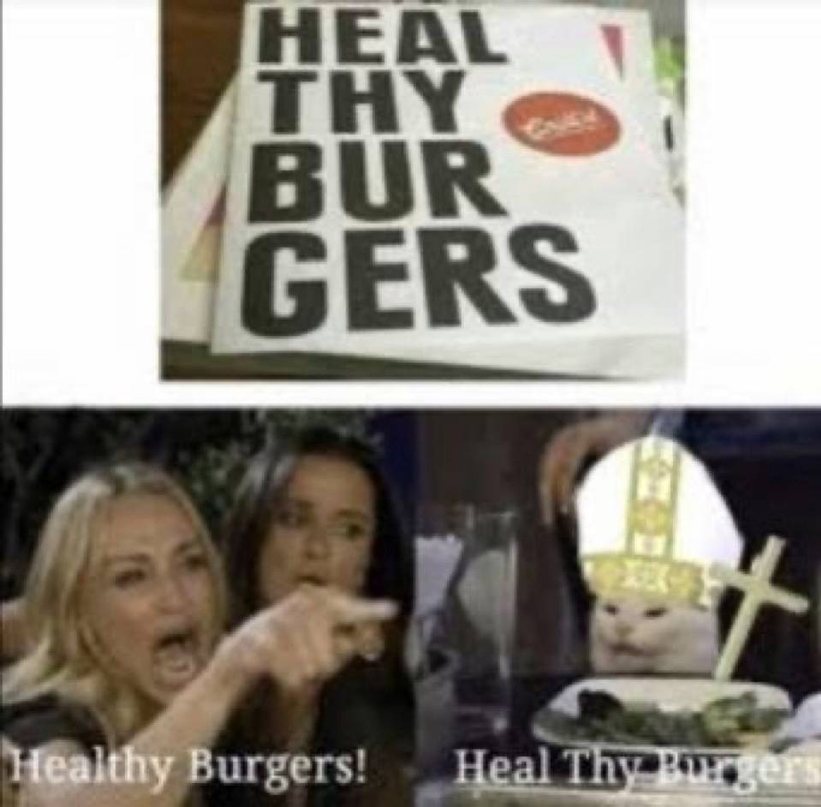 Healthy burgers vs. heal thy burgers