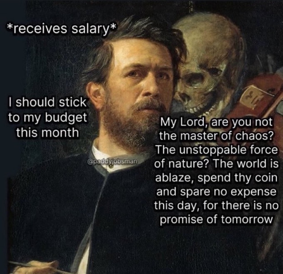 I should stick to my budget this month meme