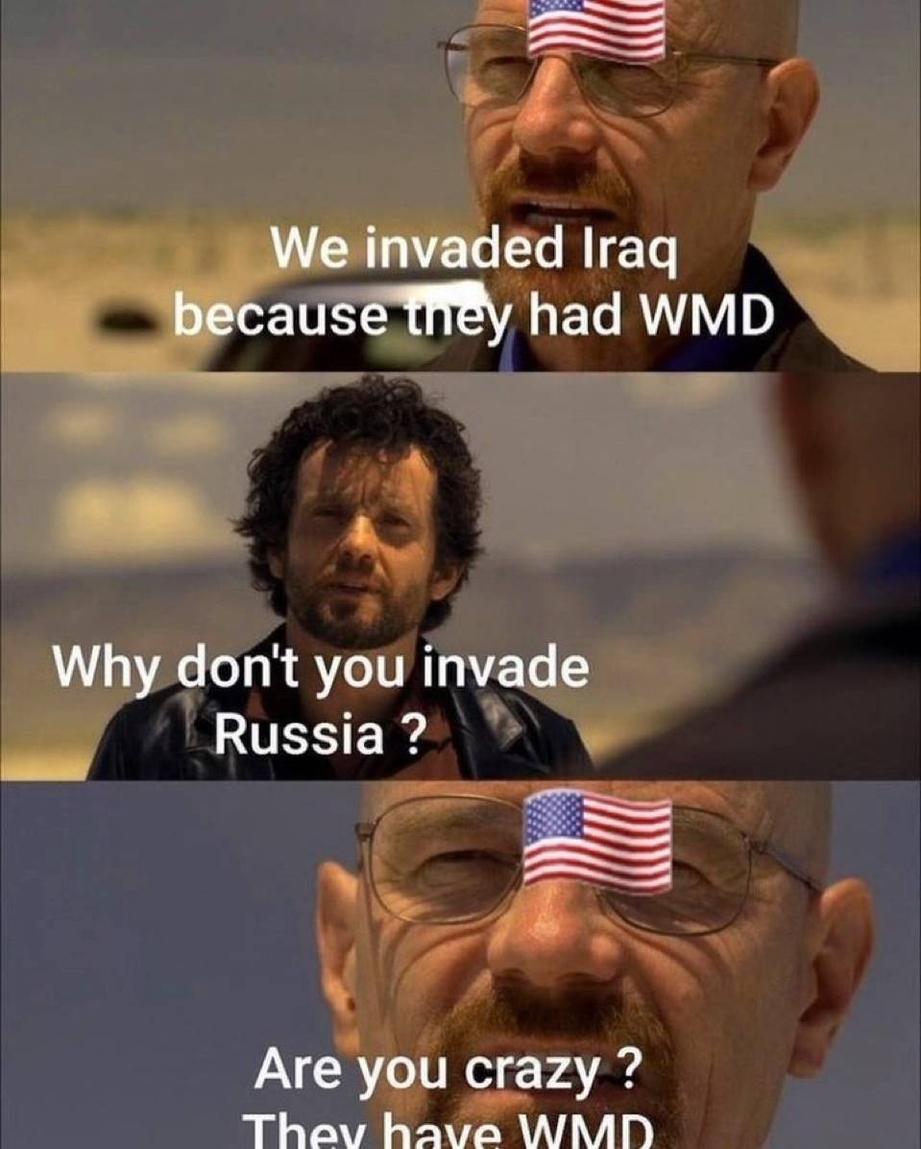 Invading countries because they have weapons of mass destruction
