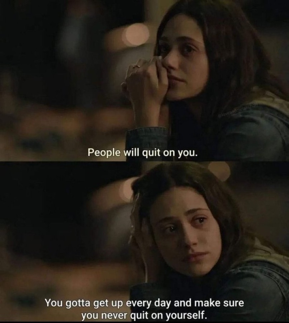 Never quit on yourself