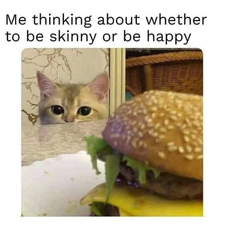 Thinking about whether to be skinny or be happy