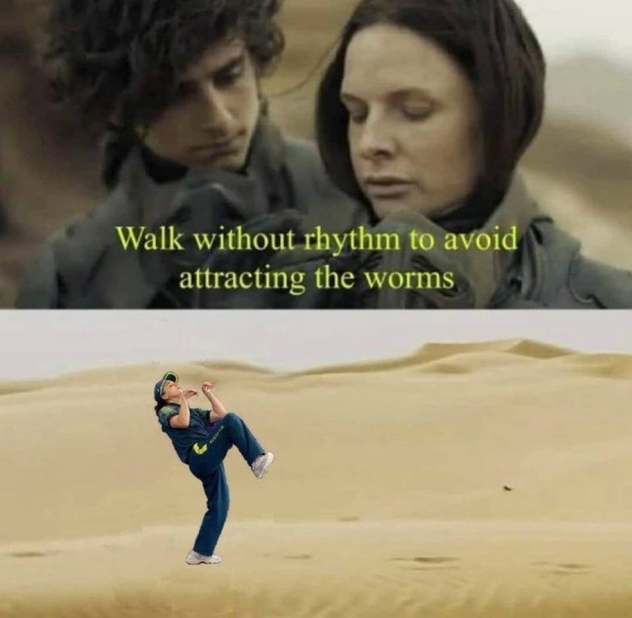Walk without rhythm to avoid attracting the worms