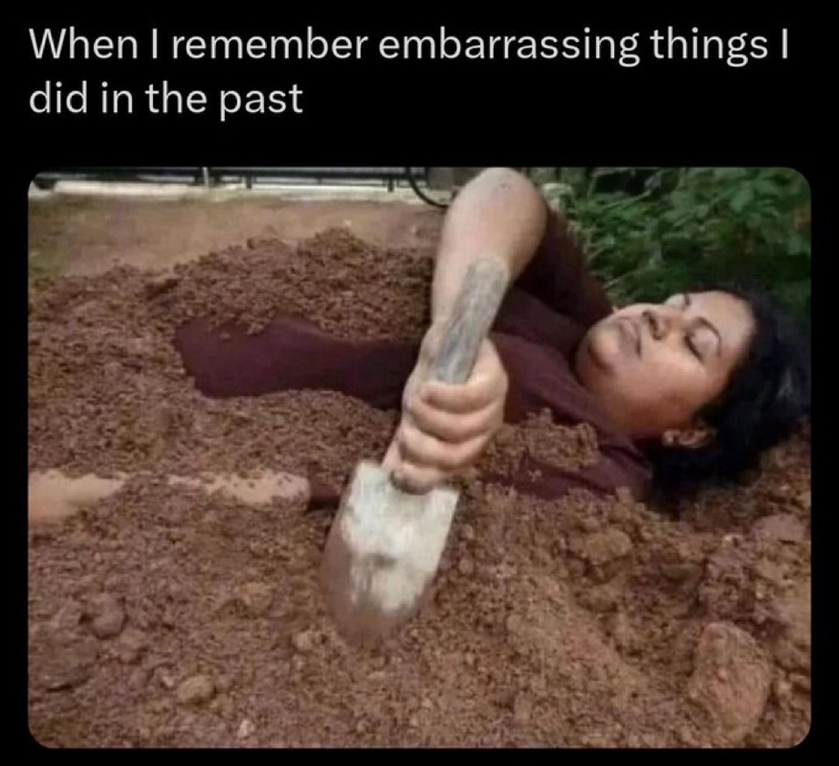 When I remember embarassing things I did in the past