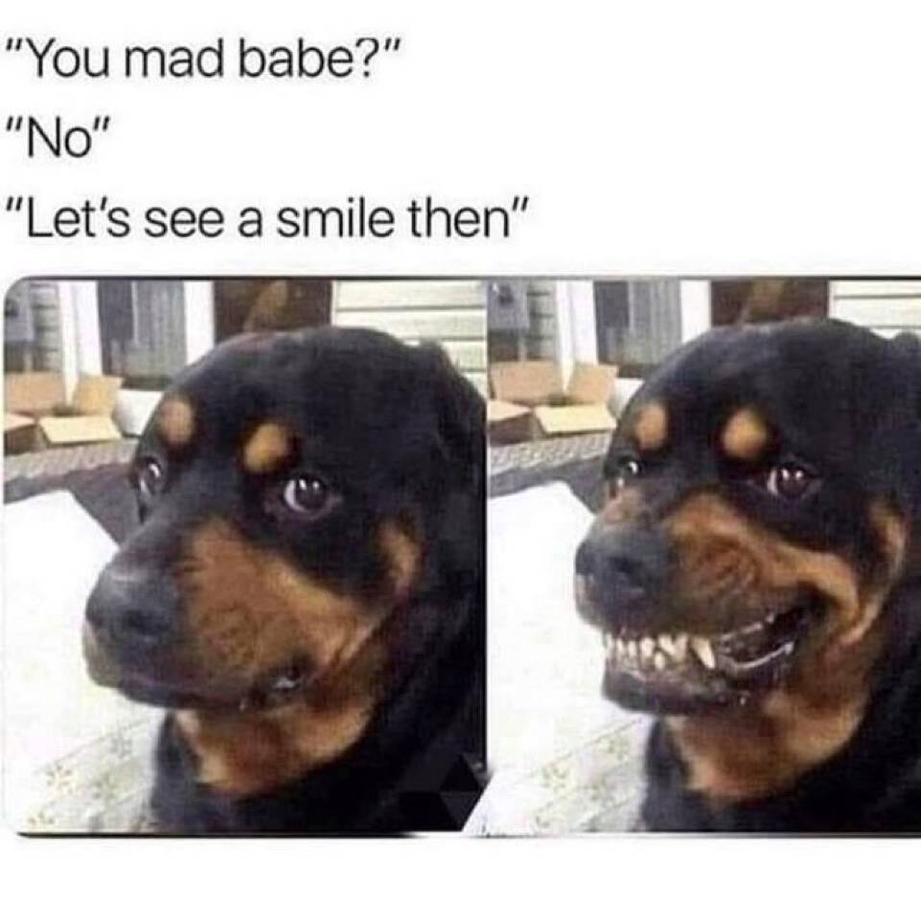 You mad babe
